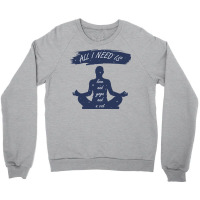 All I Need Is Love And Yoga And A Cat Crewneck Sweatshirt | Artistshot