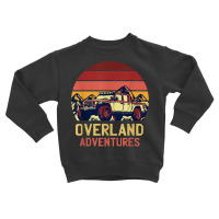 Overland Adventures Camping Offroad Mountain Sunset Graphic T Shirt Toddler Sweatshirt | Artistshot