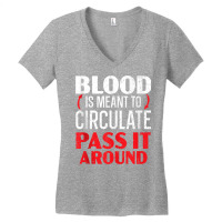 Blood Is Meant To Circulate Pass It Around Phlebotomist Tank Top Women's V-neck T-shirt | Artistshot