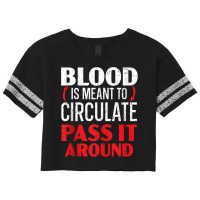 Blood Is Meant To Circulate Pass It Around Phlebotomist Tank Top Scorecard Crop Tee | Artistshot