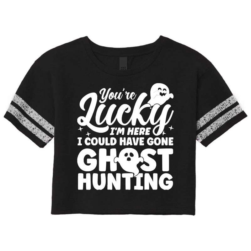 Paranormal Investigation You're Lucky I'm Here Ghost Hunter Paranormal Scorecard Crop Tee by hornetbadger | Artistshot