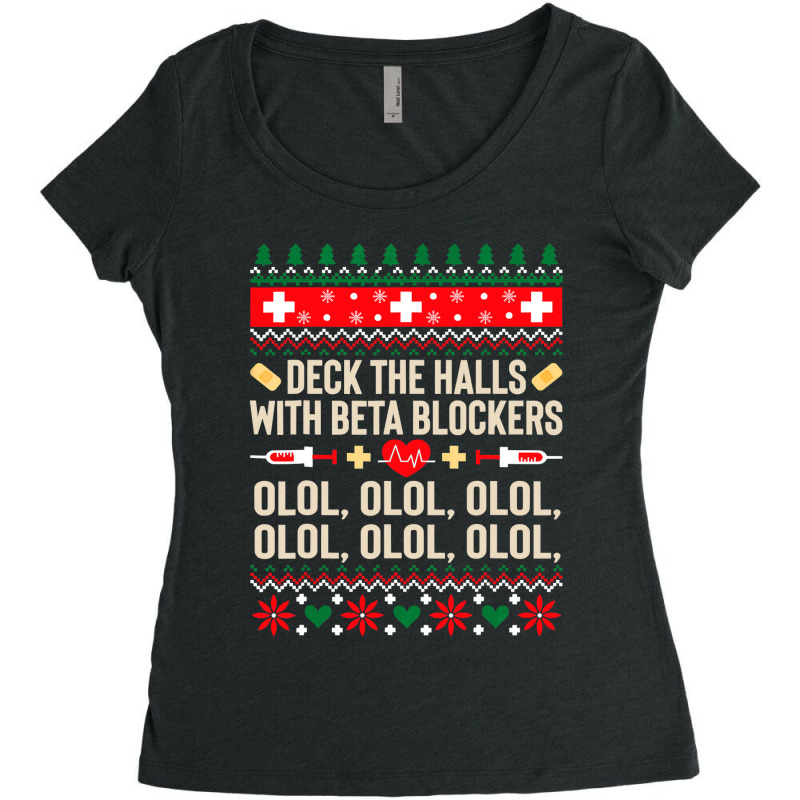 Deck The Halls With Beta Blockers Nurse Ugly Christmas Women's Triblend Scoop T-shirt by Thanhhuong90 | Artistshot