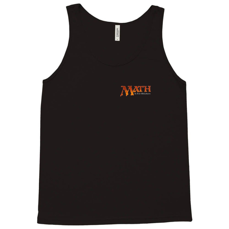 Math Is For Blockers Tank Top by TimothyPickard | Artistshot