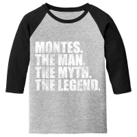 Montes Legend Montes Family Name Montes Last Name Montes Surname Monte Youth 3/4 Sleeve | Artistshot