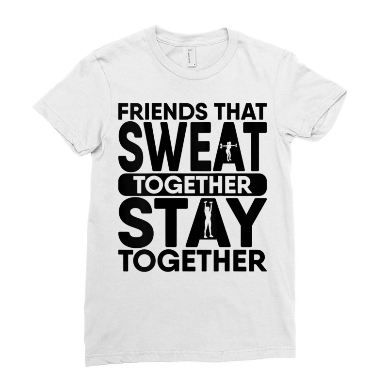 Womens Friends That Sweat Together Stay Together Tank Workout Squat Ta Ladies Fitted T-Shirt by cm-arts | Artistshot