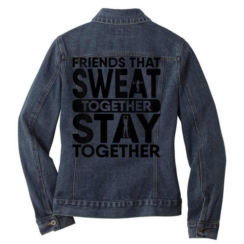 Womens Friends That Sweat Together Stay Together Tank Workout Squat Ta Ladies Denim Jacket by cm-arts | Artistshot