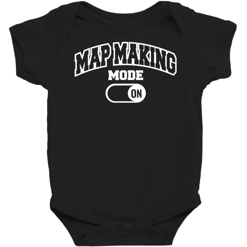 Map Making Mode On Cartographer Cartography T Shirt Baby Bodysuit | Artistshot