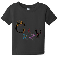 Be Crazy , Be Different Baby Tee | Artistshot