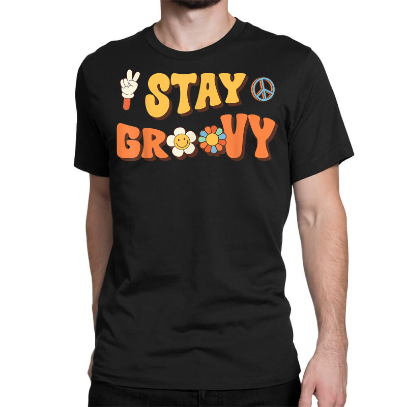 Stay Groovy Wavy Hippie Boho Retro Positive And Peace T Shirt Classic T-shirt | Artistshot