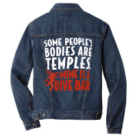 Womens Some People's Bodies Are Temples Mine Is A Dive Bar V Neck T Sh Men Denim Jacket | Artistshot