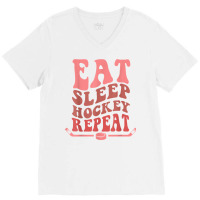 Eat Sleep Hockey Repeat Wavy Stacked Funny Ice Hockey T Shirt V-neck Tee | Artistshot