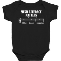 Sarcastic Music Literacy Matters I Like To Eat Puppies T Shirt Baby Bodysuit | Artistshot