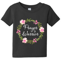 Inspirational, Prayer Warrior T-shirt. Faith Sayings Baby Tee | Artistshot