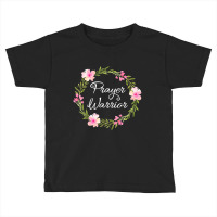 Inspirational, Prayer Warrior T-shirt. Faith Sayings Toddler T-shirt | Artistshot