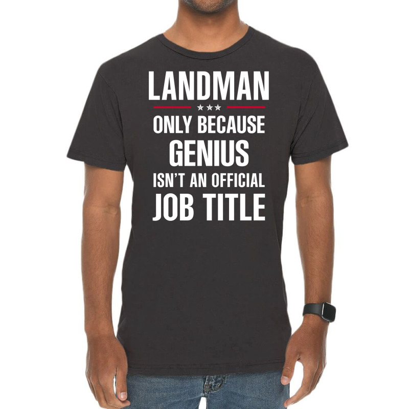 Gift For Genius Landman Vintage T-Shirt by thanchashop | Artistshot