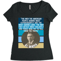 Hl Mencken Quote American People Admire Liars Detest Truth Pullover Ho Women's Triblend Scoop T-shirt | Artistshot