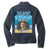 Hl Mencken Quote American People Admire Liars Detest Truth Pullover Ho Ladies Denim Jacket | Artistshot