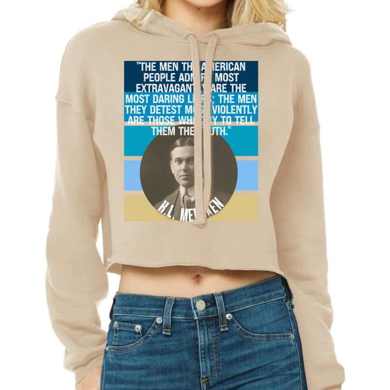 Hl Mencken Quote American People Admire Liars Detest Truth Pullover Ho Cropped Hoodie by cm-arts | Artistshot