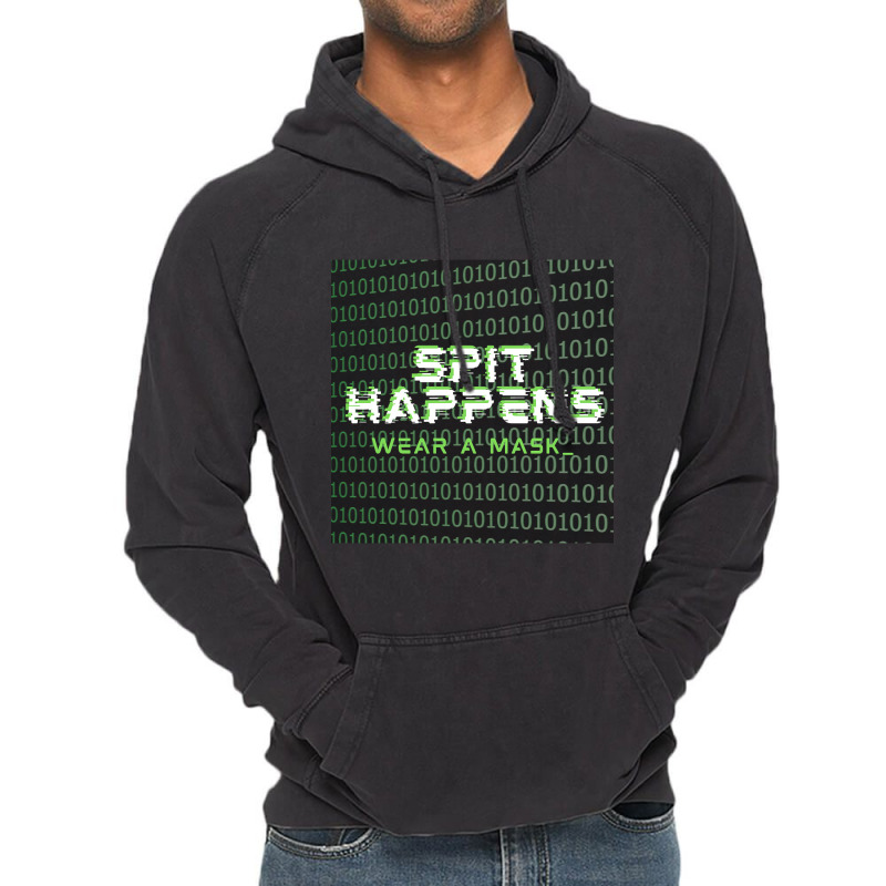 Spit Happens Wear A Mask Vintage Hoodie | Artistshot