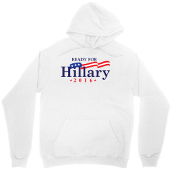 Ready For Hillary 2016 Unisex Hoodie | Artistshot