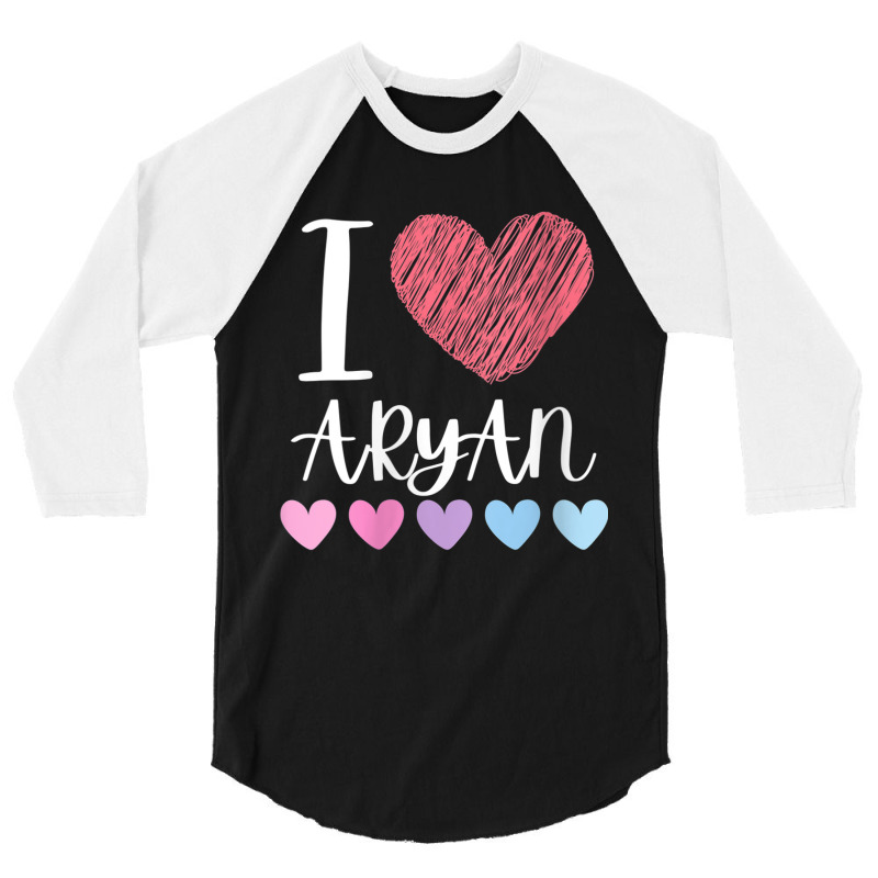 Womens I Love Aryan Personalized Name Cool Birthday Party V Neck T Shi 3/4 Sleeve Shirt by cm-arts | Artistshot