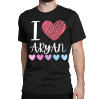 Womens I Love Aryan Personalized Name Cool Birthday Party V Neck T Shi Classic T-shirt | Artistshot