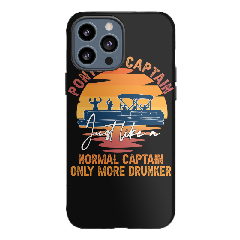 Funny Pontoon Captain Boat Lake Boating Beer Gift For Dad Iphone 13 Pro Max Case | Artistshot