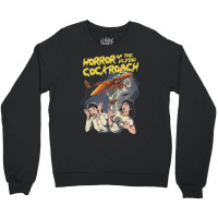 Horror Of The Flying Cockroach! Crewneck Sweatshirt | Artistshot