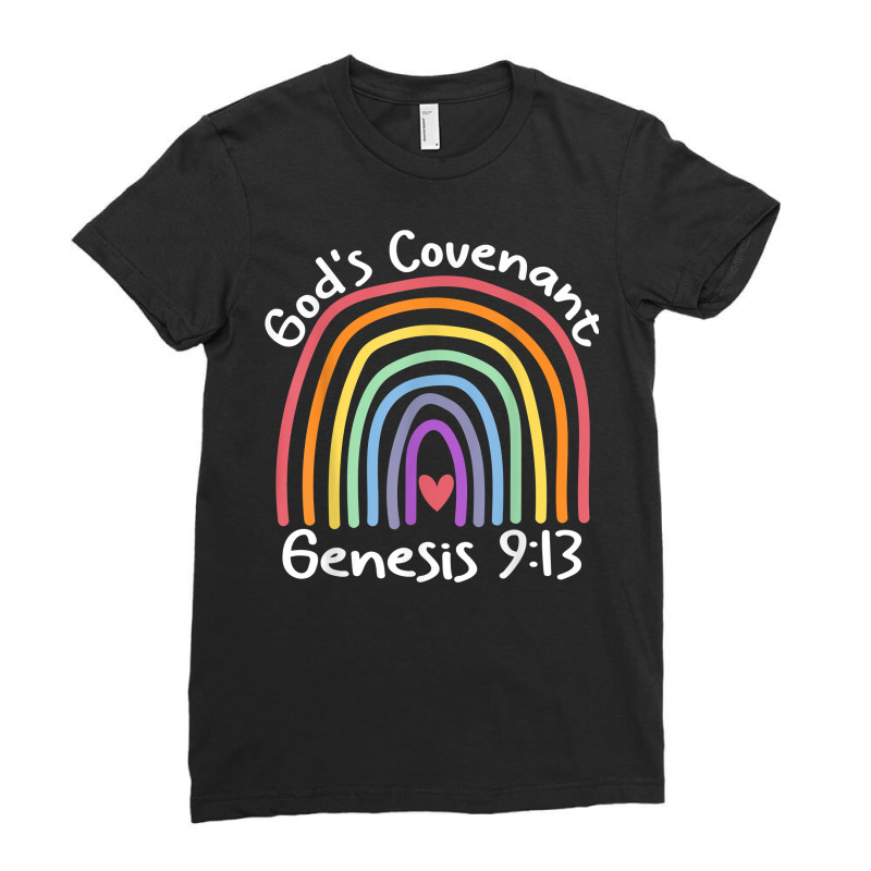 God’s Covenant Rainbow Genesis 913 Christian Jesus Bible T Shirt Ladies Fitted T-Shirt by cm-arts | Artistshot