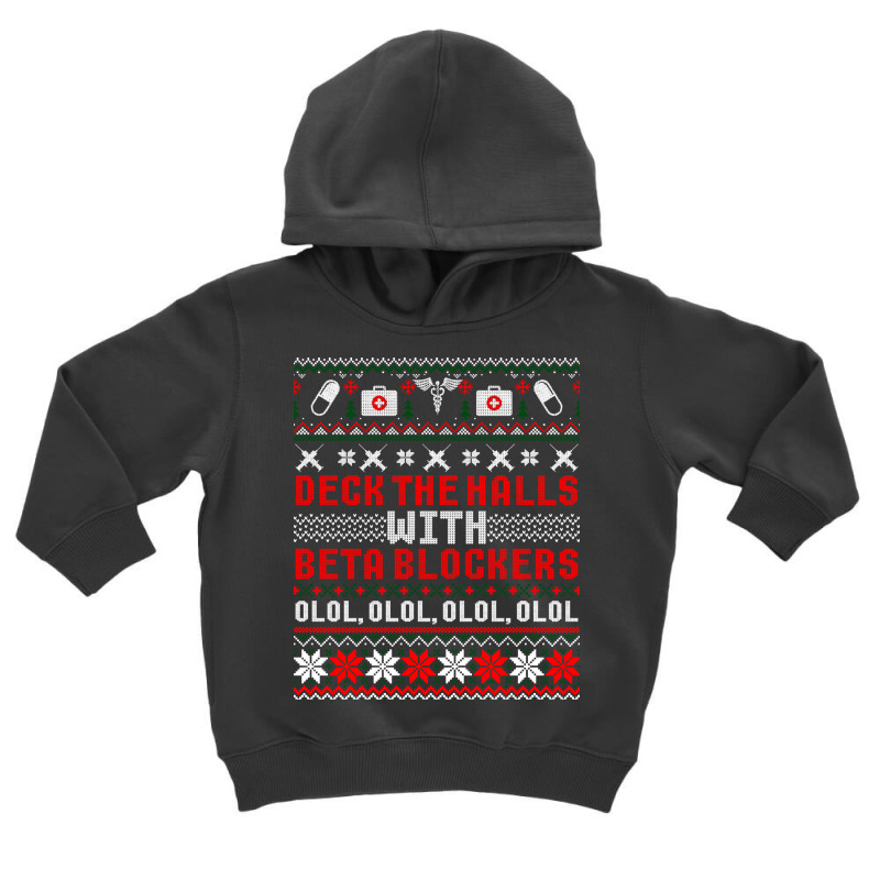 Deck The Halls Beta Blockers Nurse Christmas Ugly Sweater Long Sleeve Toddler Hoodie by cm-arts | Artistshot