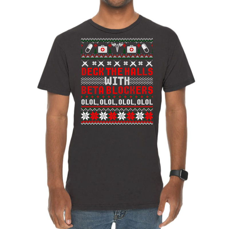 Deck The Halls Beta Blockers Nurse Christmas Ugly Sweater Long Sleeve Vintage T-Shirt by cm-arts | Artistshot