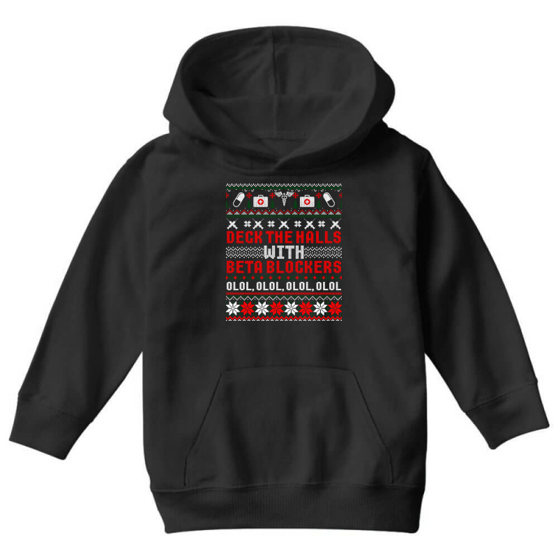 Deck The Halls Beta Blockers Nurse Christmas Ugly Sweater Long Sleeve Youth Hoodie by cm-arts | Artistshot