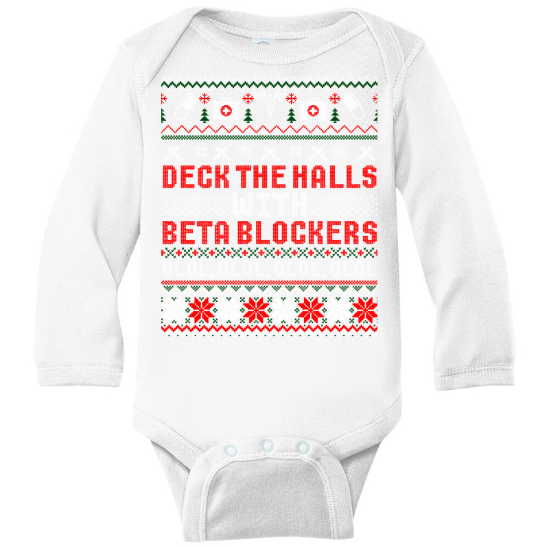 Deck The Halls Beta Blockers Nurse Christmas Ugly Sweater Long Sleeve Long Sleeve Baby Bodysuit by cm-arts | Artistshot