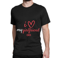 I Heart My Girlfriend With Infinity Sign Classic T-shirt | Artistshot