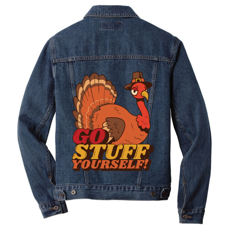 Thanksgiving Turkey Anti Thanksgiving Design - Go Stuff Yourself Men Denim Jacket | Artistshot