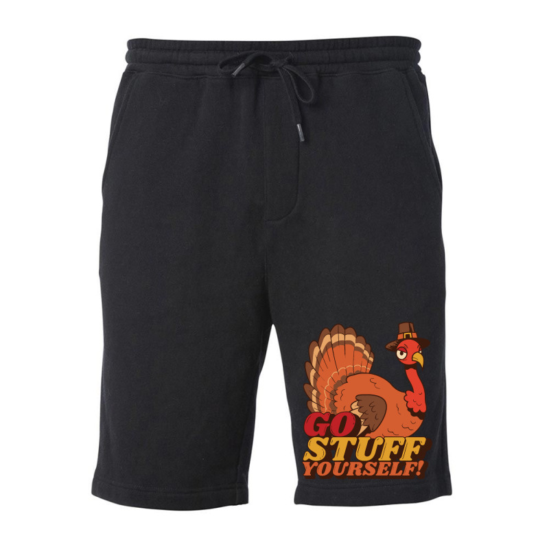 Thanksgiving Turkey Anti Thanksgiving Design - Go Stuff Yourself Fleece Short | Artistshot