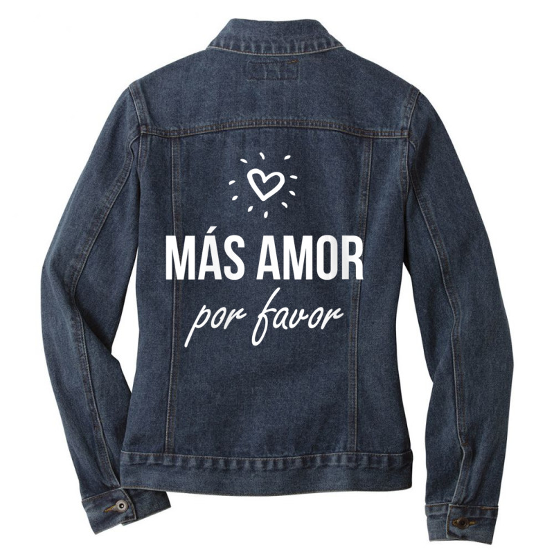 Womens Mas Amor Por Favor Cute Latin Quote Peace Love V-neck Ladies Denim Jacket by cm-arts | Artistshot