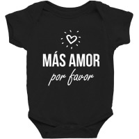 Womens Mas Amor Por Favor Cute Latin Quote Peace Love V-neck Baby Bodysuit | Artistshot