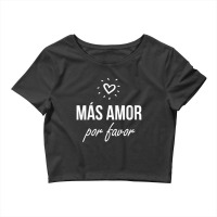 Womens Mas Amor Por Favor Cute Latin Quote Peace Love V-neck Crop Top | Artistshot