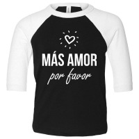 Womens Mas Amor Por Favor Cute Latin Quote Peace Love V-neck Toddler 3/4 Sleeve Tee | Artistshot