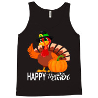 Thanksgiving Turkey Happy Thanks Giving Turkey Day Funny Gift Tank Top | Artistshot