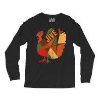 Thanksgiving Turkey Happy Thanksgiving Jive Turkey Long Sleeve Shirts | Artistshot