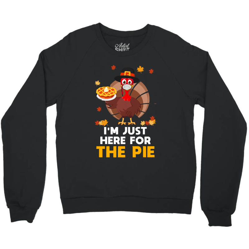 Thanksgiving Turkey Here For Pie Thanksgiving Funny Turkey Face Mask G Crewneck Sweatshirt | Artistshot