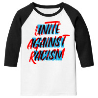 Unite Against Racism Youth 3/4 Sleeve | Artistshot