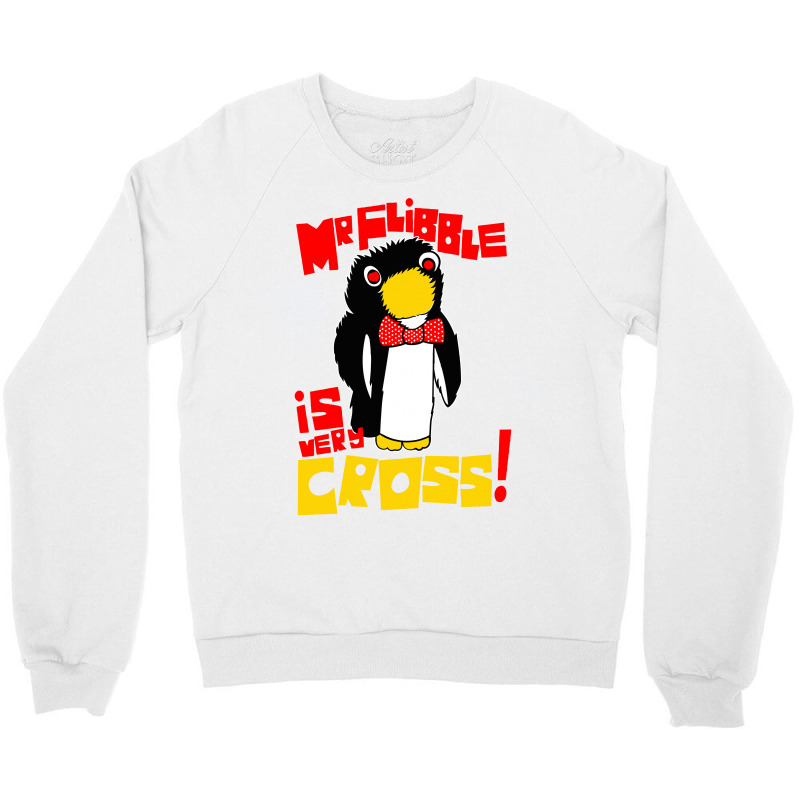 Mr Flibble Is Very Cross Crewneck Sweatshirt | Artistshot