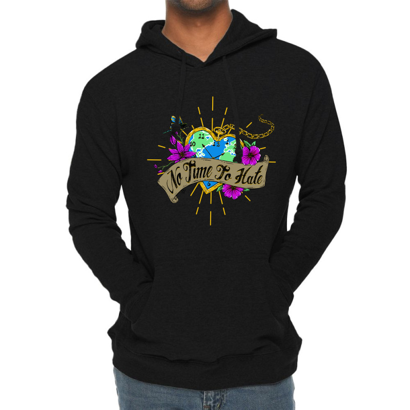 No Time To Hate Lightweight Hoodie by Crowley Tidwell | Artistshot