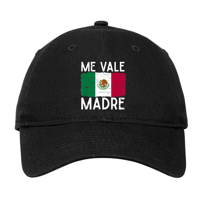 Me Vale Madre Spanish Slang Quote Mexican Flag Adjustable Cap by cm-arts | Artistshot