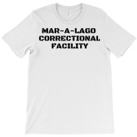 Funny Mar A Lago Correctional Facility   Trump Halloween T Shirt T-shirt | Artistshot