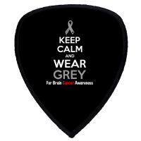 Keep Calm And Wear Grey (for Brain Cancer Awareness) Shield S Patch | Artistshot