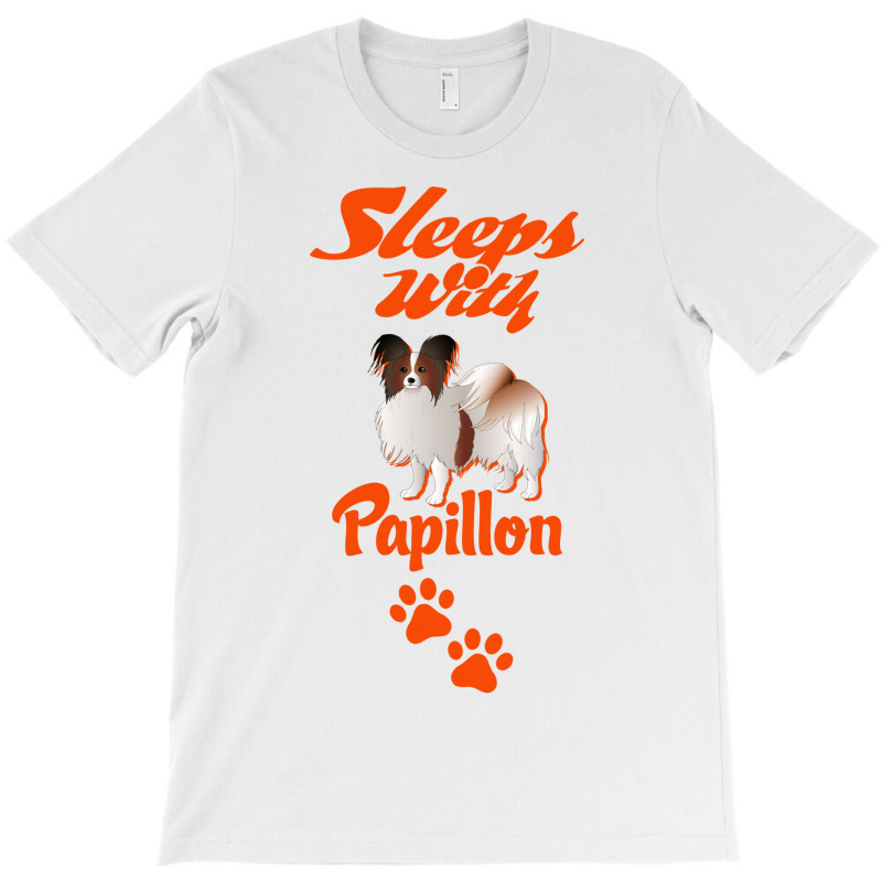 Sleeps With Papillon T-shirt | Artistshot